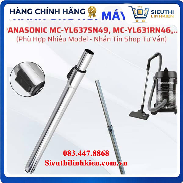 Thanh Ống Nối Dài Máy Hút Bụi Panasonic MC-YL631, MC-YL635, MC-CL455KN46 Thanh Ống Nối Dài Máy Hút Bụi Panasonic MC-YL631, MC-YL635, MC-CL455KN46